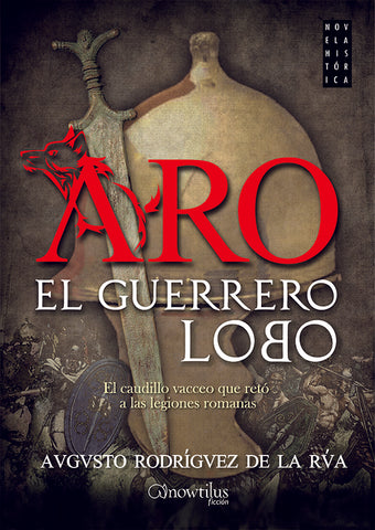 Aro, el guerrero lobo | Augusto Rodríguez de la Rúa
