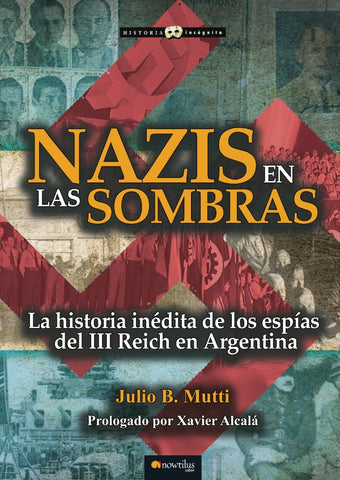 Nazis en las sombras | Julio B. Mutti