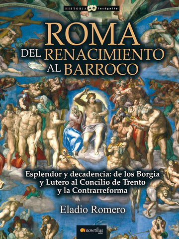 Roma. Del Renacimiento al Barroco | Eladio Romero