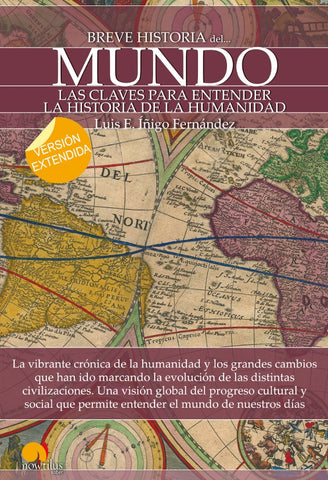 Breve historia del mundo (versión extendida) | Luis E. Íñigo Fernández