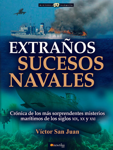 Extraños sucesos navales | Víctor San Juan, Víctor San Juan y otros