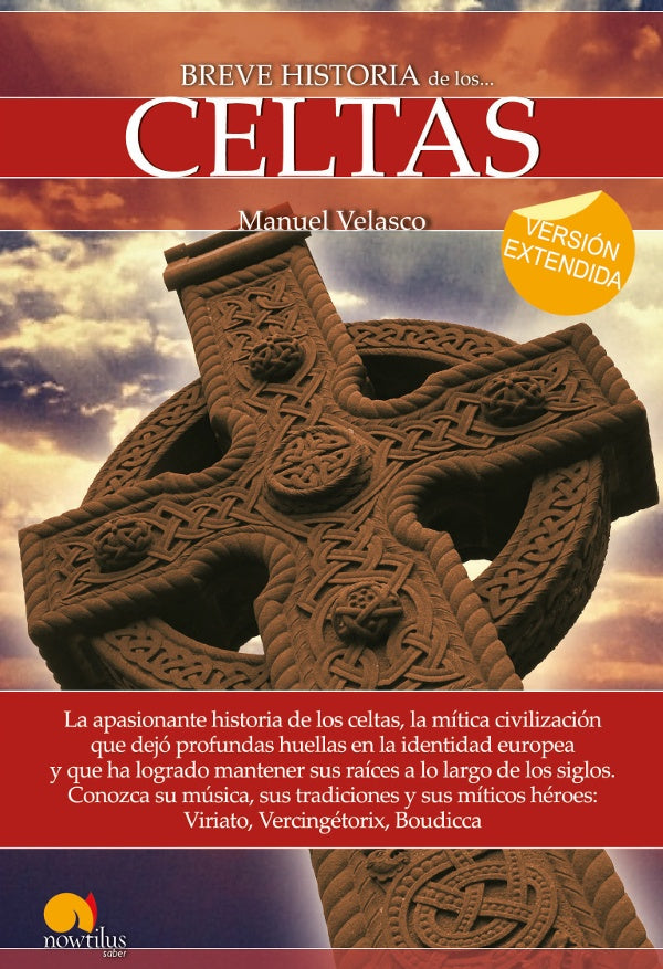 Breve historia de los celtas (versión extendida) | Manuel Velasco, Manuel Velasco y otros