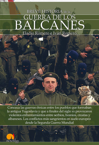 Breve historia  de la guerra de los Balcanes | Iván Romero Eladio Romero