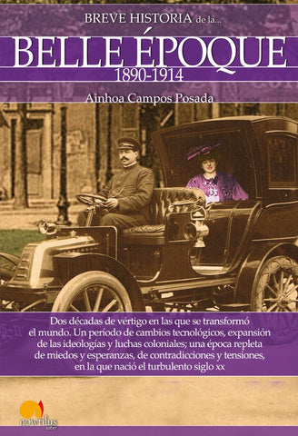 Breve historia de la Belle Époque | Ainhoa Campos Posada