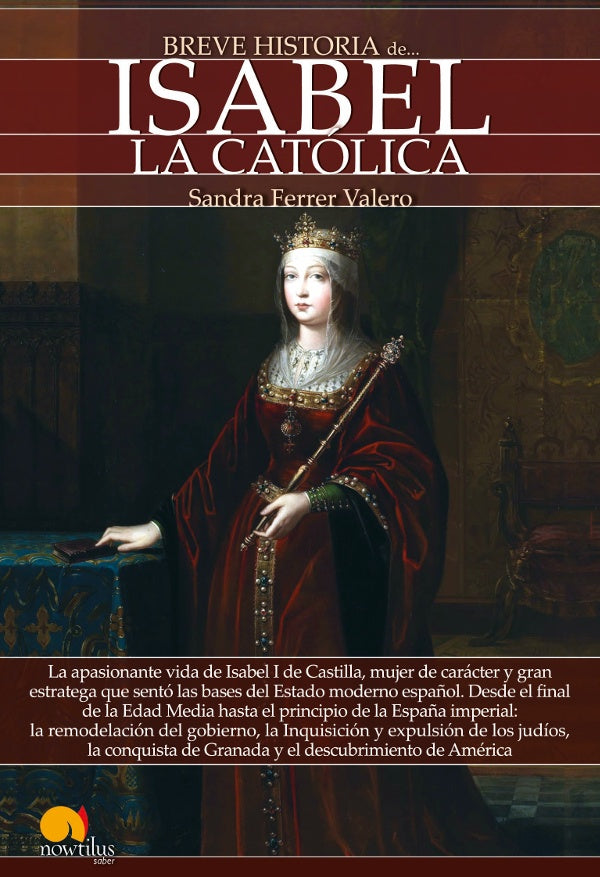 Breve historia de Isabel La Católica | Sandra Ferrer Valero