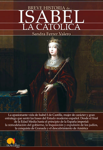Breve historia de Isabel La Católica | Sandra Ferrer Valero