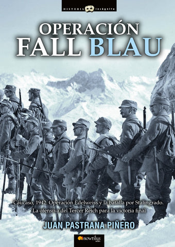 Operación Fall Blau | Juan Pastrana Piñero, Pastrana