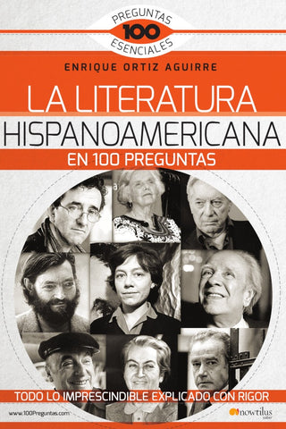 La Literatura hispanoamericana en 100 preguntas | Enrique Ortiz Aguirre