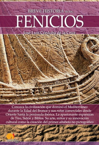 Breve historia de los Fenicios | José Luis Córdoba de la Cruz