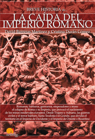 Breve historia de la caída del Imperio Romano | Cristina Durán David Barreras