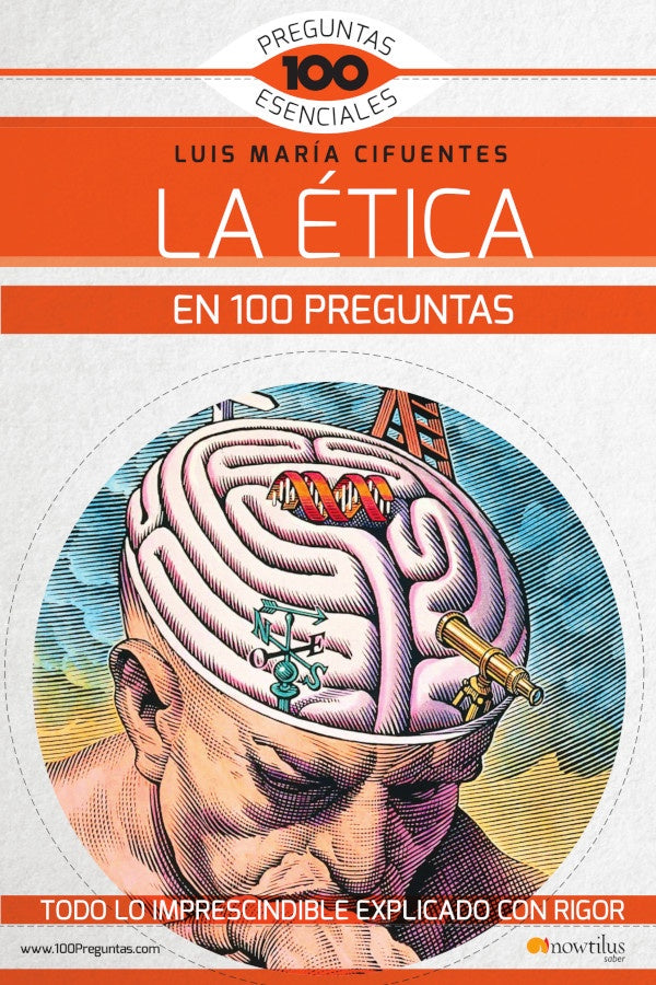 La ética en 100 preguntas | Luis María Cifuentes