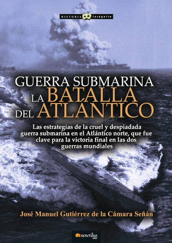 Guerra submarina | José Manuel Gutiérrez de la Cámara Señán