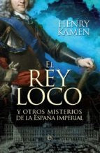 El rey loco  | Henry Kamen
