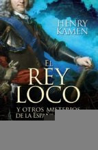 El rey loco  | Henry Kamen
