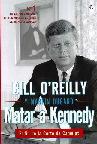 MATAR A KENNEDY | BILL O REILLY