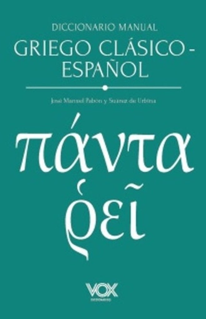 DICCIONARIO MANUAL GRIEGO CLÁSICO-ESPAÑOL.. | José Manuel  Pabón