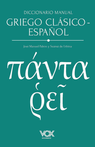 DICCIONARIO MANUAL GRIEGO CLÁSICO-ESPAÑOL.. | José Manuel  Pabón