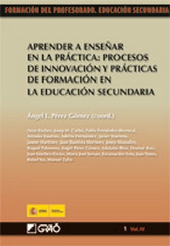 Aprender a enseñar en la práctica: procesos de innovación y prácticas de formación en la educación s | Fernandez Berrocal, Pérez Gómez y otros