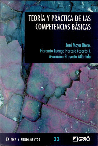 Teoría y práctica de las competencias básicas | Asociación Proyecto Atlántida, Moya Otero y otros