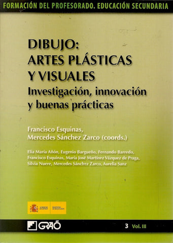 Dibujo: Artes Plásticas y Visuales. Investigación, innovación y buenas prácticas | Sánchez Zarco, Esquinas Romera y otros