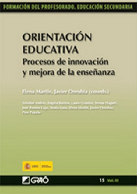 Orientación Educativa. Procesos de innovación y mejora de la enseñanza | Martín Ortega, Onrubia Goñi y otros