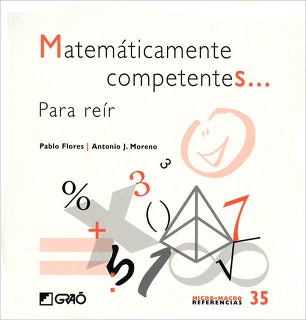 Matemáticamente competentes...  | Flores Martínez, Moreno