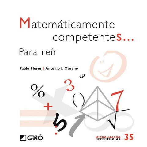 Matemáticamente competentes... | Flores Martínez, Moreno