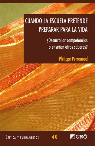 Cuando la escuela pretende preparar para la vida | Audigier, Perrenoud