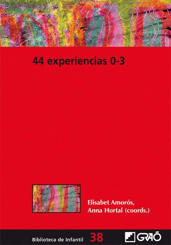 44 Experiencias 0-3 | Amorós Albesa, CATALUNYA y otros