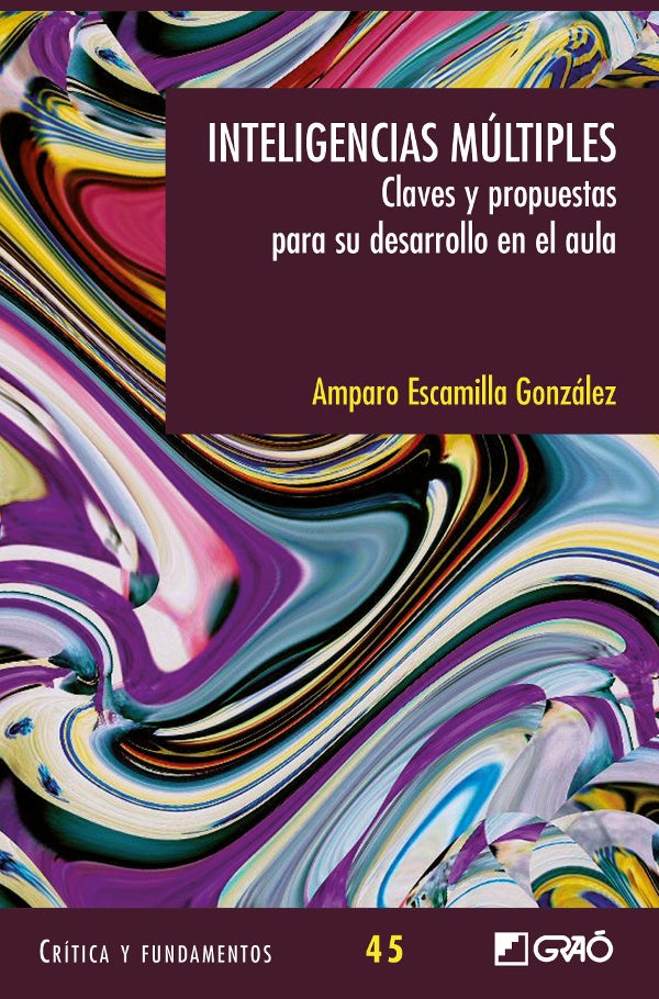 Inteligencias mútiples. Claves y propuestas para el aula. | Amparo Escamilla González