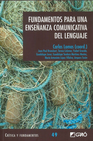 Fundamentos para una enseñanza comunicativa del lenguaje | Lomas García, Tusón Valls y otros
