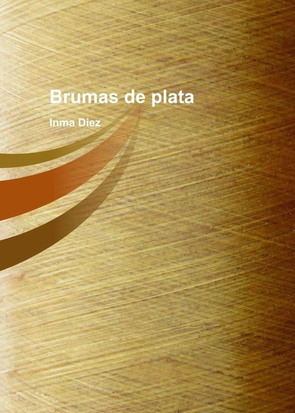 Brumas de plata | Inma Diez