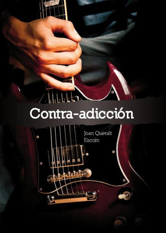 contra-adicción | Joan Queralt Escoín
