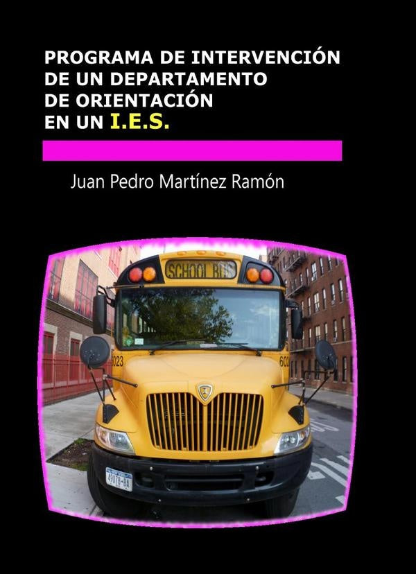Programa de intervención de un departamento de orientación en un i. E.s.  | Juan Pedro Martínez Ramón