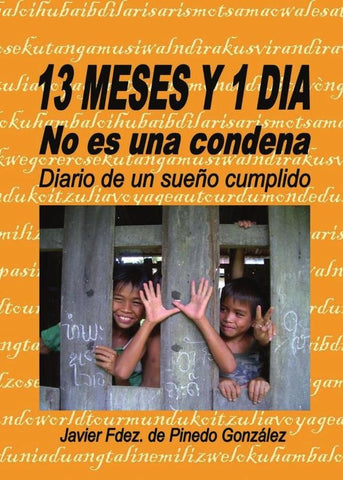 13 MESES Y 1 DIA no es una condena | Javier Fdez. de Pinedo González