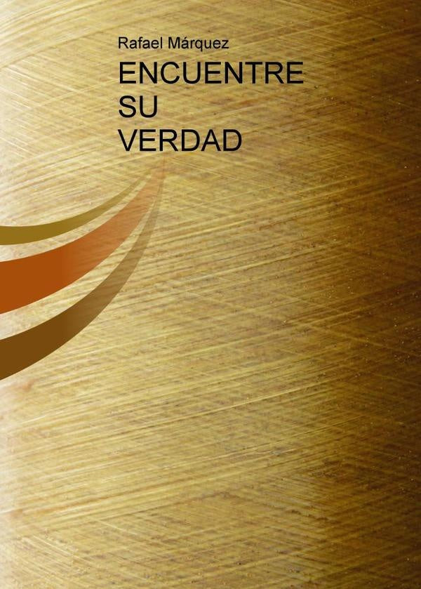 Encuentre su verdad  | Rafael L. Peña Márquez