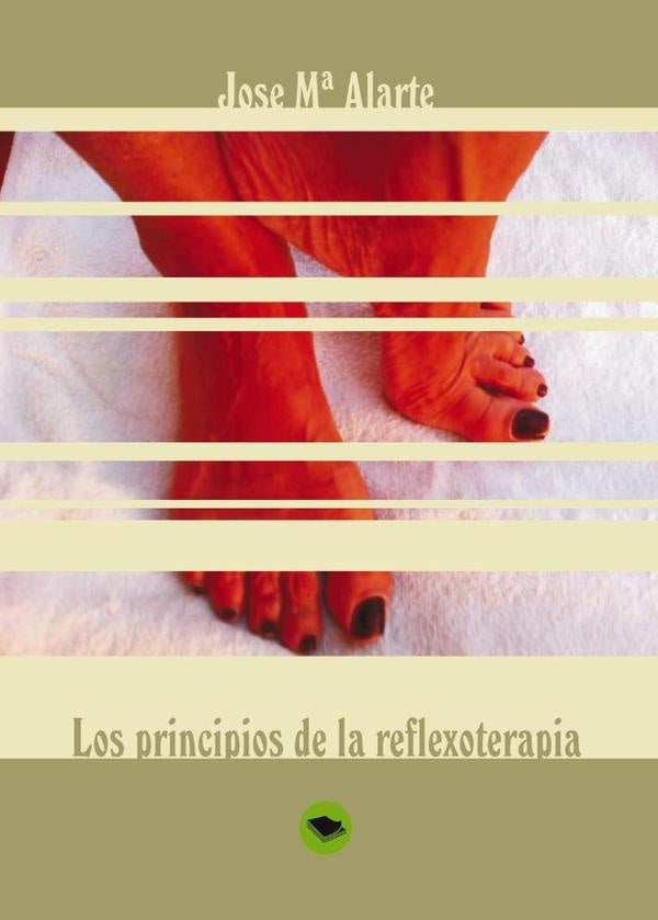 Los principios de la reflexoterapia  | Jose Mª Alarte