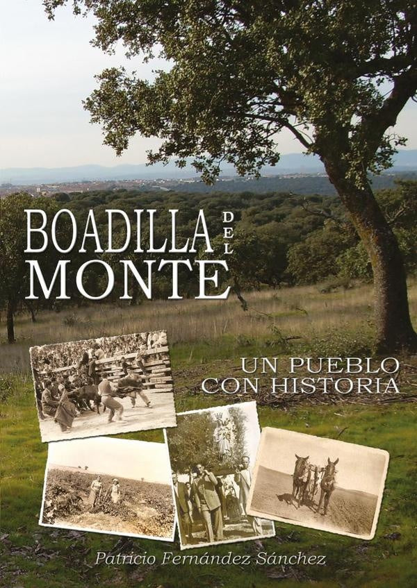 Boadilla del Monte. Un pueblo con historia | Patricio Fernández Sánchez