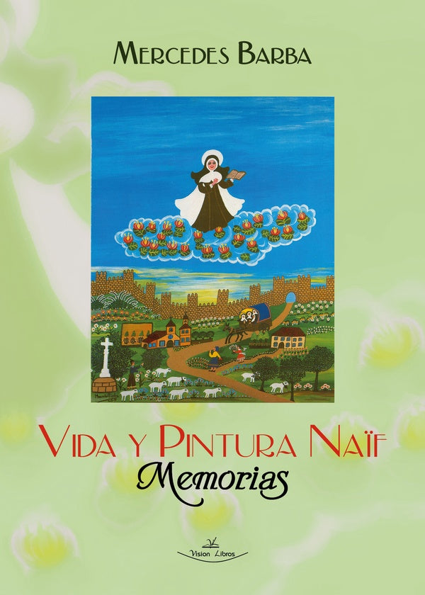 Vida y pintura naif. Memorias | Mercedes Barba