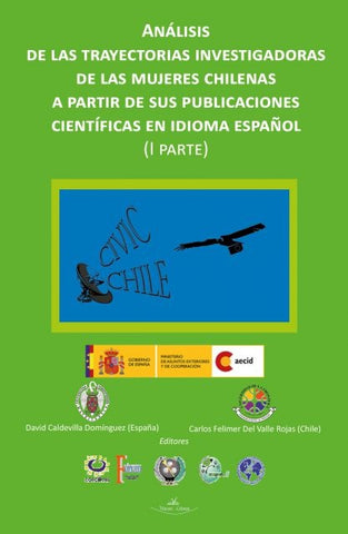 Análisis de las trayectorias investigadoras de las mujeres chilenas a partir de sus publicaciones ci | Felimer Del Valle Rojas, Del Valle Rojas y otros