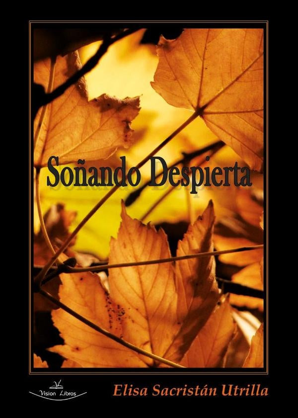Soñando Despierta | Elisa Sacristán Utrilla