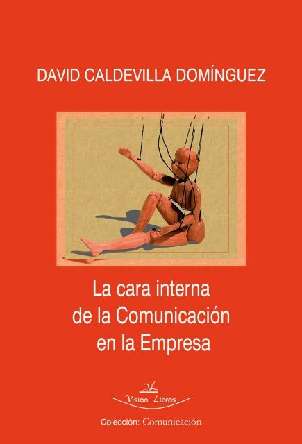 La cara interna de la comunicación en la empresa | David Caldevilla Domínguez