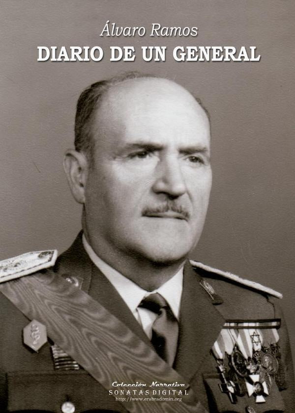 Diario de un general | Álvaro Altamira Ramos