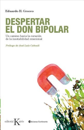 DESPERTAR EL DON BIPOLAR.. | Eduardo Horacio Grecco