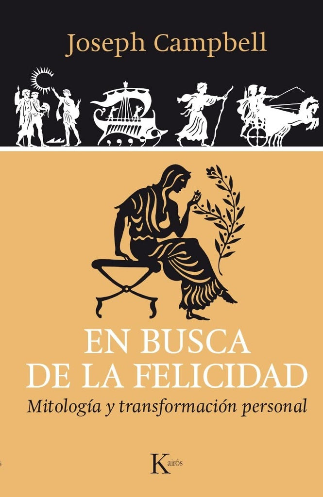 EN BUSCA DE LA FELICIDAD.. | Joseph Campbell