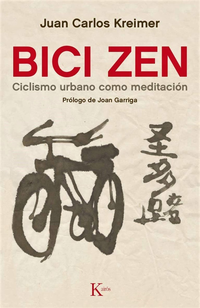 BICI ZEN: CICLISMO URBANO COMO MEDITACION | Juan Carlos Kreimer