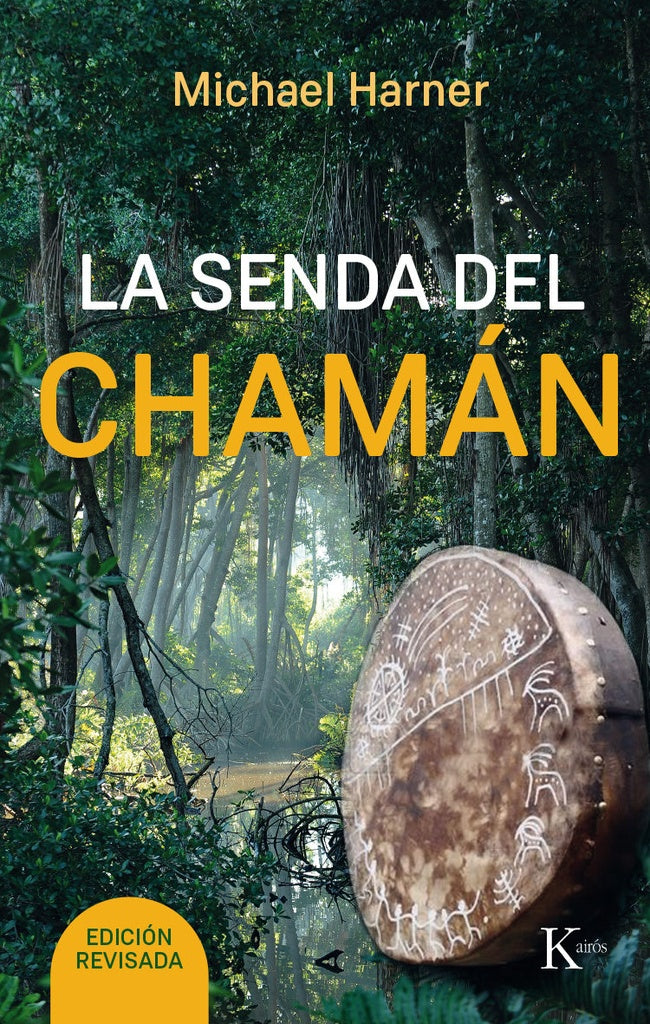 LA SENDA DEL CHAMAN | Michael ... [et al.] Harner