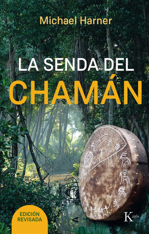 LA SENDA DEL CHAMAN | Michael ... [et al.] Harner