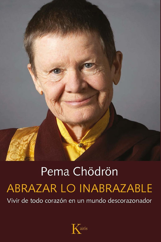 Abrazar lo inabrazable | Pema Chodrom