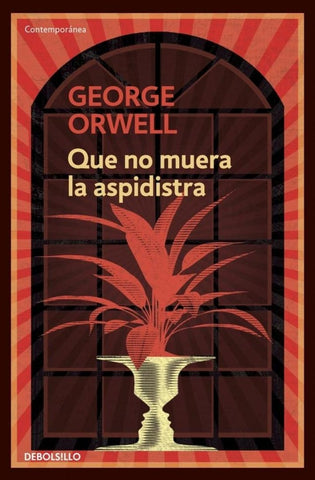 QUE NO MUERA LA ASPIDISTRA*